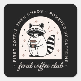 Adesivo Quadrado Feral Café Clube Engraçado Adoraria Moças