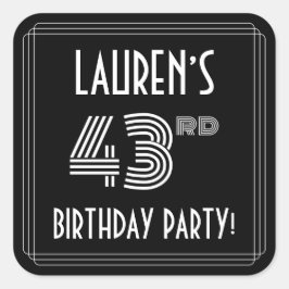 Adesivo Quadrado festa de aniversário 43: Estilo e nome personaliza