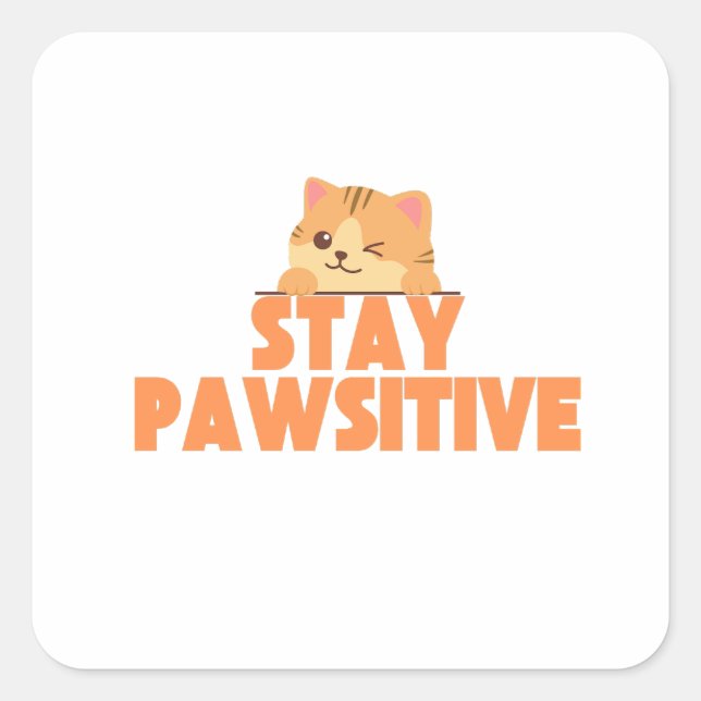 Adesivo Quadrado Ficar Pawsitivo Design de Gato Fofo Piscando (Frente)