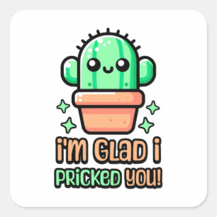 Adesivo Quadrado Fico feliz que te tenha picado! Cute Cactus Pun