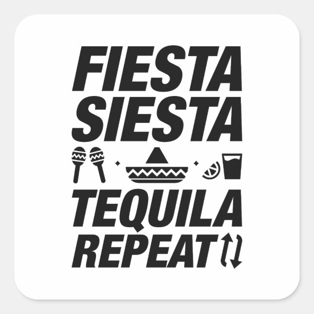 Adesivo Quadrado Fiesta Siesta Tequila Repeat (Frente)