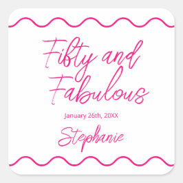 Adesivo Quadrado Fifty and Fabulous Pink Script