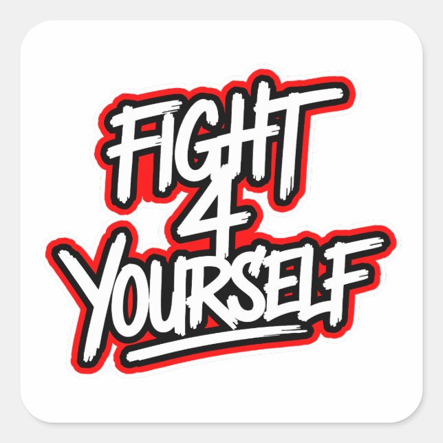 Adesivo Quadrado Fight 4 yourself (Frente)