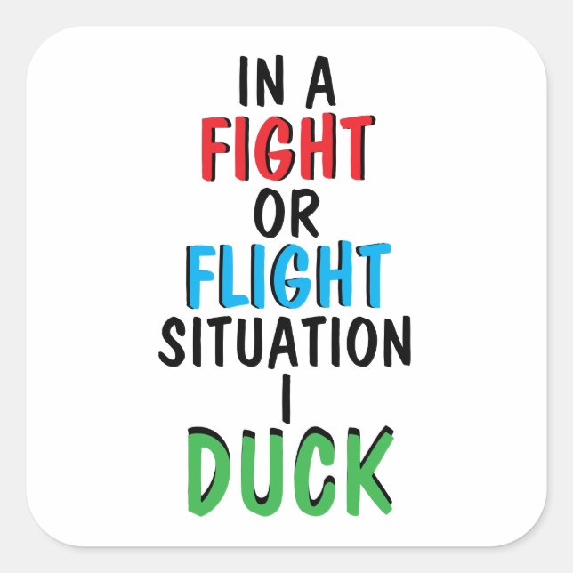 Adesivo Quadrado Fight or Flight Funny Survival Humor Mug (Frente)