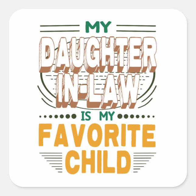 Adesivo Quadrado Filha Em Direito, Minha Filha Favorita, Citação Fa (Frente)