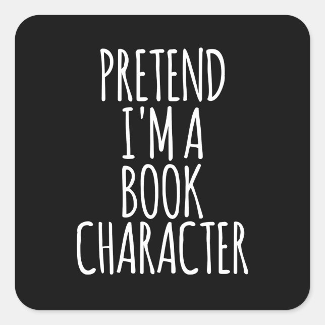 Adesivo Quadrado Fingir que sou um personagem de livro - Figurino H (Frente)