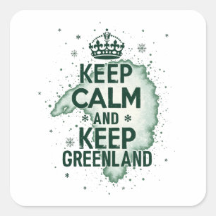 Adesivo Quadrado Fique calmo e mantenha a Groenlândia