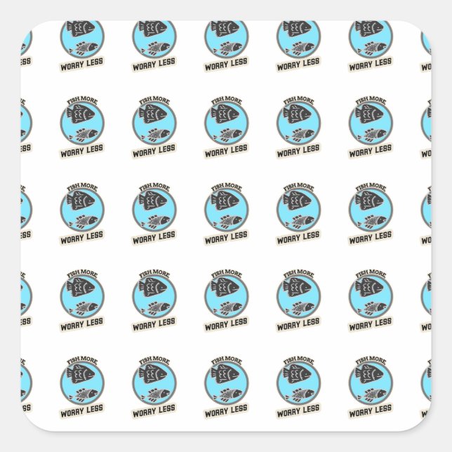 Adesivo Quadrado Fish More Worry Less (Frente)