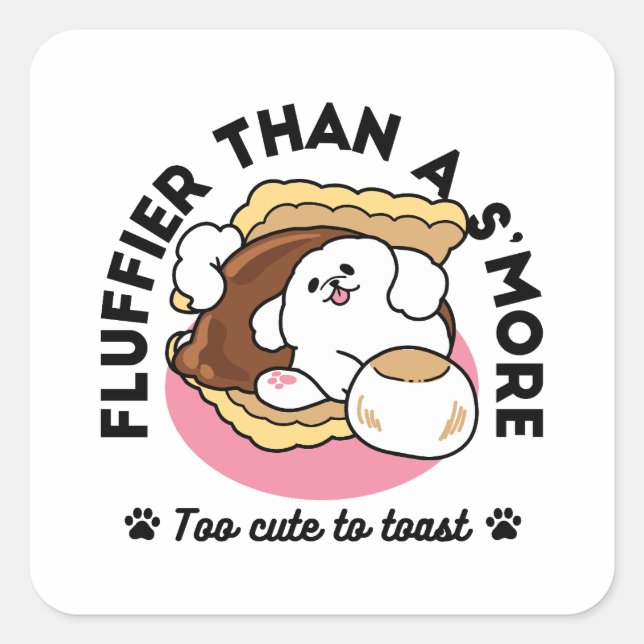 Adesivo Quadrado Fluffier Tha S’more - Cute Dog and Dessert Pun (Frente)