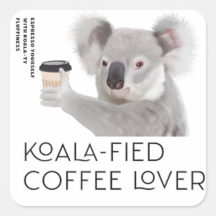 Adesivo Quadrado Fluffy Koala Pun Coffee Lovers