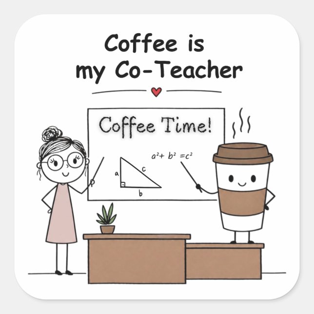 Adesivo Quadrado Fórmula de Café para Professores - com poder da ca (Frente)