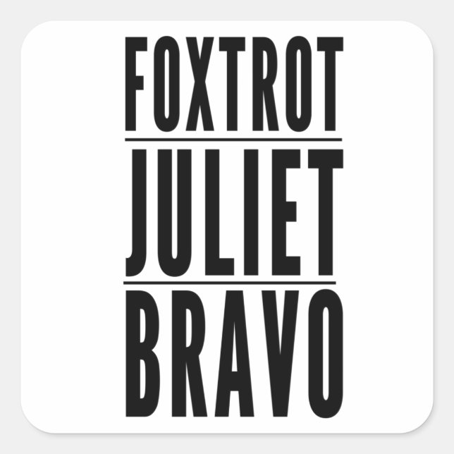 Adesivo Quadrado Foxtrot Juliet Bravo Anti Biden Pro EUA (Frente)