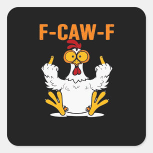 Adesivo Quadrado Frango Dedos F-Caw-F Engraçado