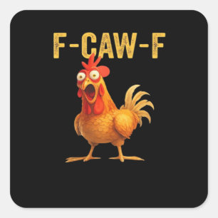 Adesivo Quadrado Frango F-Caw-F Engraçado Criativo Casual