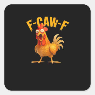 Adesivo Quadrado Frango F-Caw-F Engraçado Frango F-Caw-F Engraçado 
