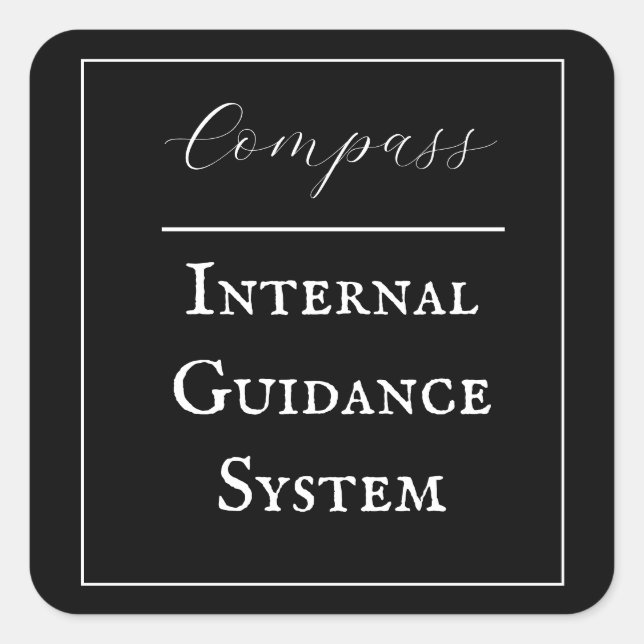 Adesivo Quadrado Frase "Compass - Internal Guidance System" (Frente)
