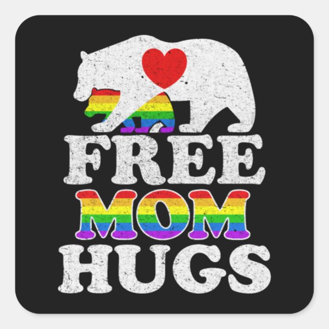 Adesivo Quadrado Free Mom Hugs LGBT Pride Mama Bear (Frente)