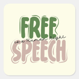 Adesivo Quadrado Free Speech Is a Human Right