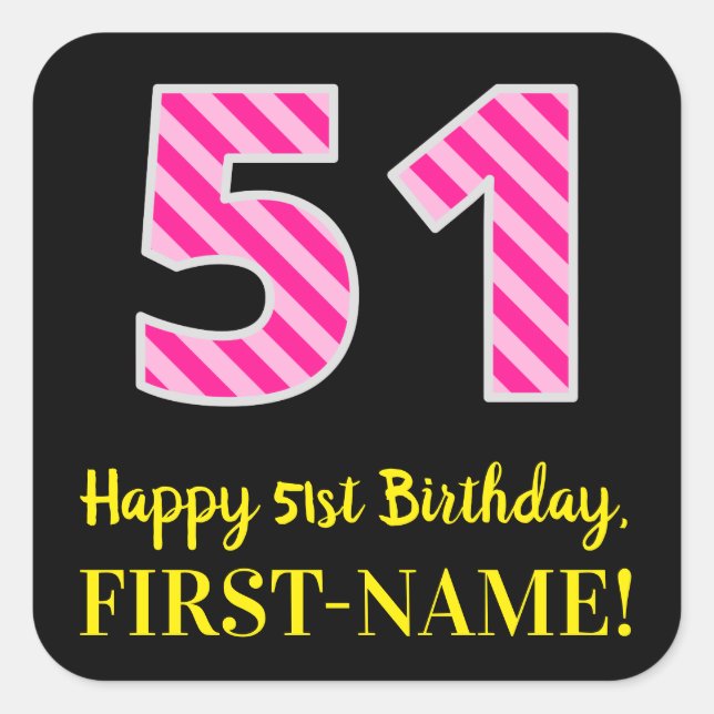 Adesivo Quadrado Fun Pink Stripes “51”: Happy 51st Birthday + Name (Frente)