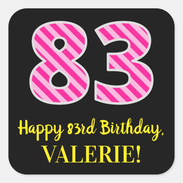 Adesivo Quadrado Fun Pink Stripes “83”: Happy 83rd Birthday + Name (Frente)