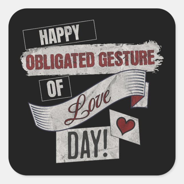 Adesivo Quadrado Funny Anti Valentines Day Happy Obligated Gesture  (Frente)