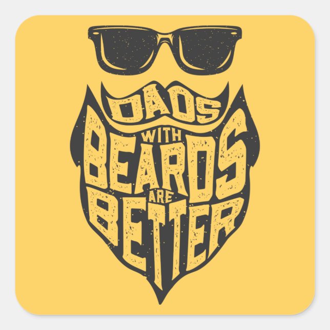 ADESIVO QUADRADO FUNNY DADS WITH BEARDS ARE BETTER FATHERS DAY (Frente)