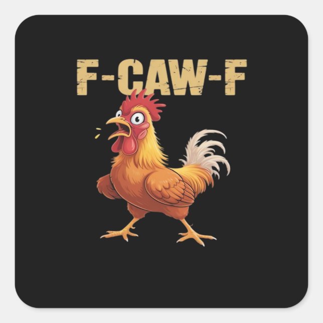 Adesivo Quadrado Funny F Caw F Chicken Retro Style Design (Frente)