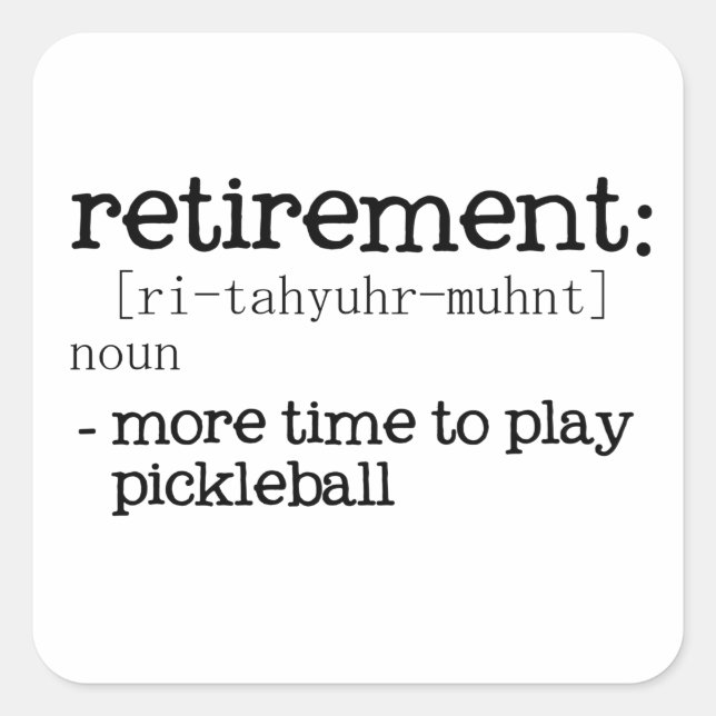 Adesivo Quadrado Funny Retirement Pickleball Definition (Frente)