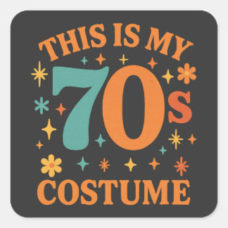 Adesivo Quadrado Funny This Is My 70s Costume Retro