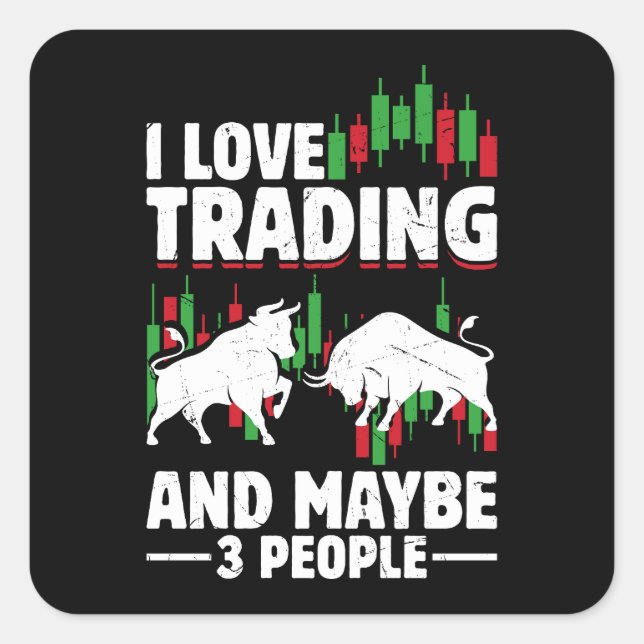Adesivo Quadrado Funny Trading Quote Bull & Candlestick Daytrading  (Frente)