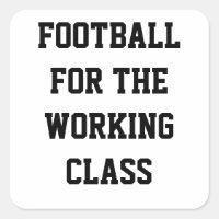 Futebol para a classe trabalhadora
