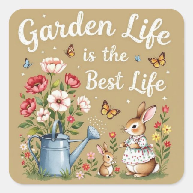 Adesivo Quadrado Garden life is the best life (Frente)