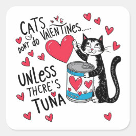 Adesivo Quadrado Gatos não fazem Namorados... A não ser que haja at