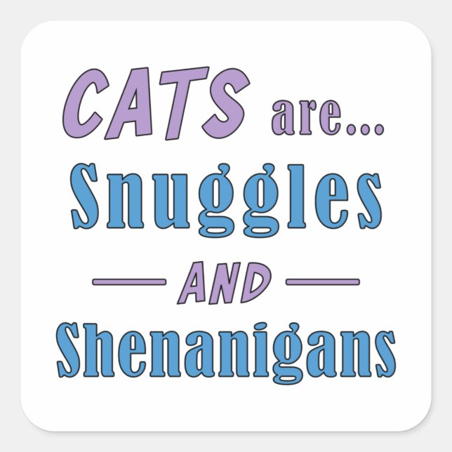 Adesivo Quadrado Gatos são mascotes e Shenanigans (Frente)