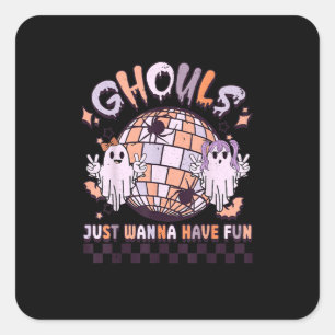 Adesivo Quadrado Ghouls Só Quer Divertir-Se Com O Fato De Halloween