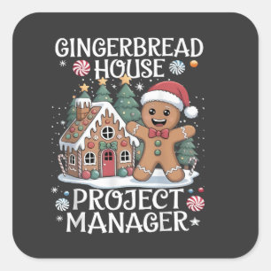 Adesivo Quadrado Gingerbird House Gerente de Projetos Engraçado Nat