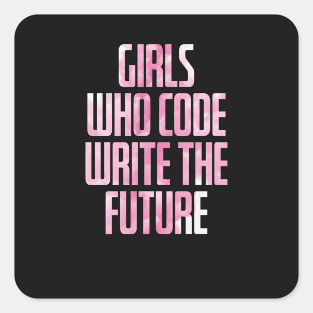 Adesivo Quadrado Girls Who Code Write The Future PC (Frente)