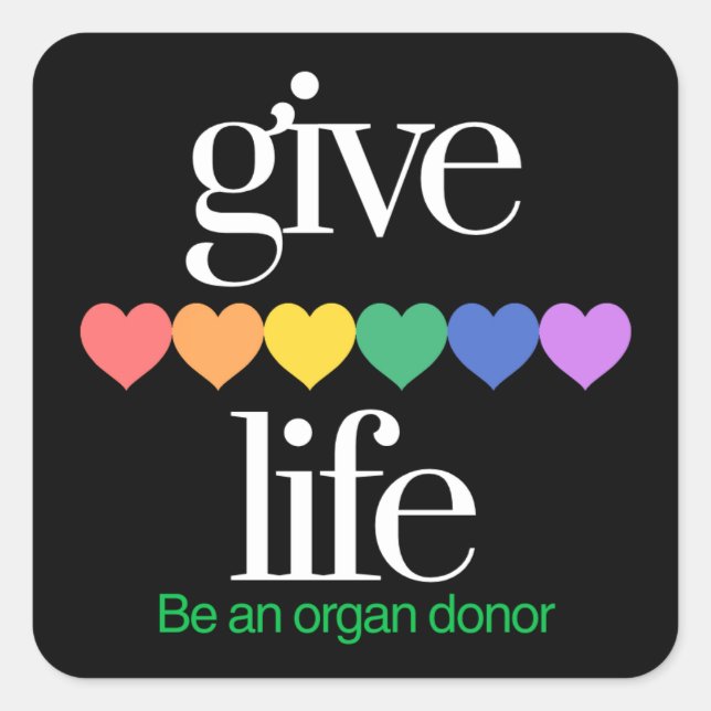 Adesivo Quadrado Give Life Organ Donor Awarness Stickers (Frente)