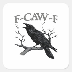 Adesivo Quadrado Gótico F-Caw-F Corvo Engraçado Humor Essencial Vin
