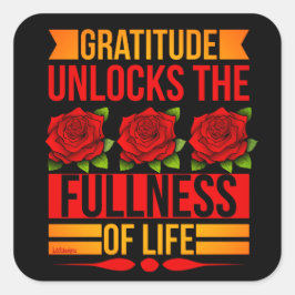 Adesivo Quadrado GRATITUDE DESBLOQUEIA A INTEGRIDADE DA VIDA inspir