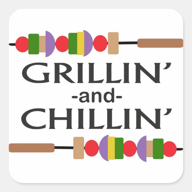 Adesivo Quadrado Grillin e Chillin (Frente)