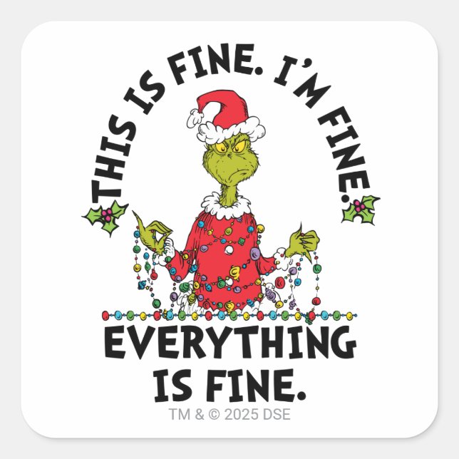 Adesivo Quadrado Grinch | Everything is Fine (Frente)