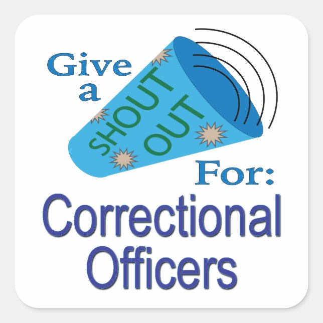 Adesivo Quadrado Grite para os agentes correcionais (Frente)