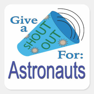 Adesivo Quadrado Grite por Astronautas