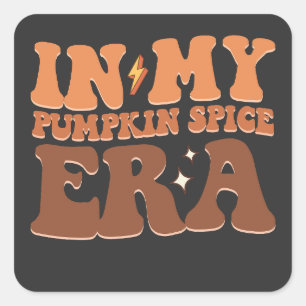 Adesivo Quadrado Groovy Na Minha Época De Pumpkin Spice Cai No Dia