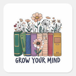 Adesivo Quadrado Grow Your Mind Sticker