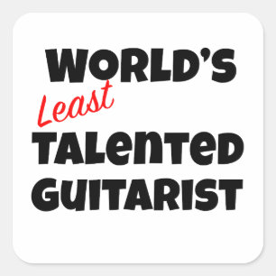 Adesivo Quadrado Guitarista Menos Talentoso do Mundo