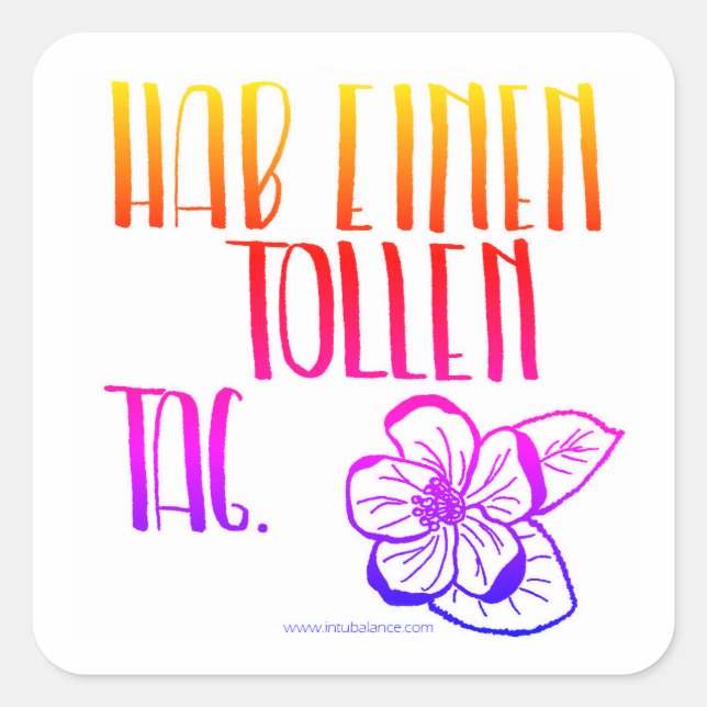 Adesivo Quadrado Hab einen tollen Tag (Frente)