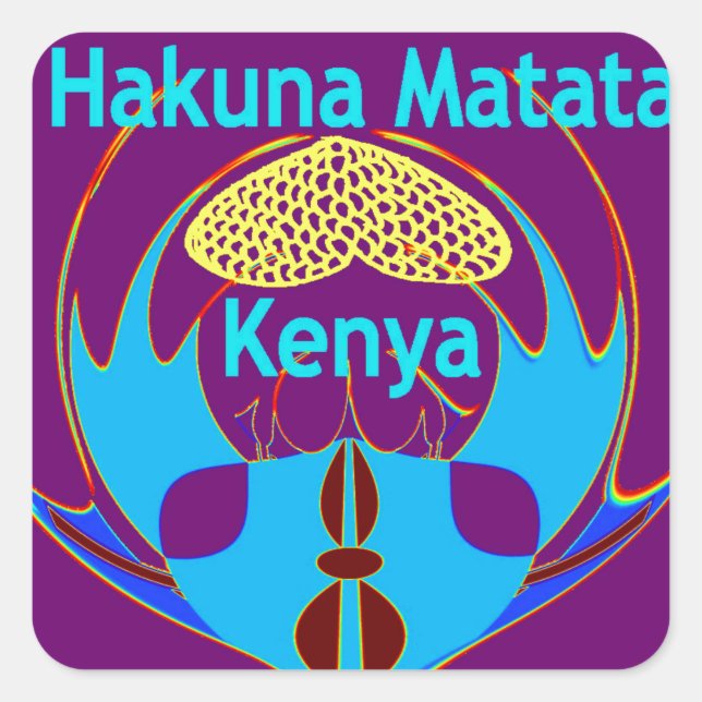 Adesivo Quadrado "Hakuna Matata Kenya" Impressão/Gráfico de Arte po (Frente)