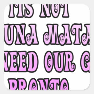 Adesivo Quadrado Hakuna Matata precisamos de nossas garotas Pronto